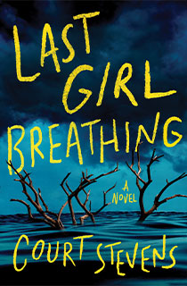 Last Girl Breathing - Court Stevens
